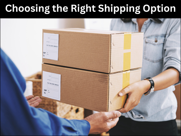 Choosing the Right Shipping Option