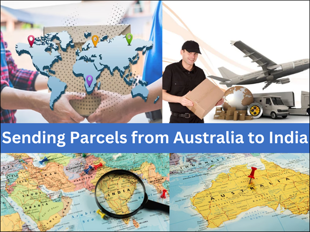 The Ultimate Guide to Sending Parcels from Australia to India
