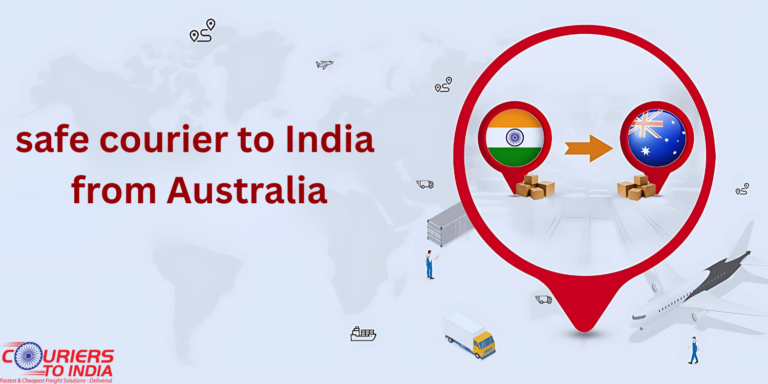 safe courier to india from Australia