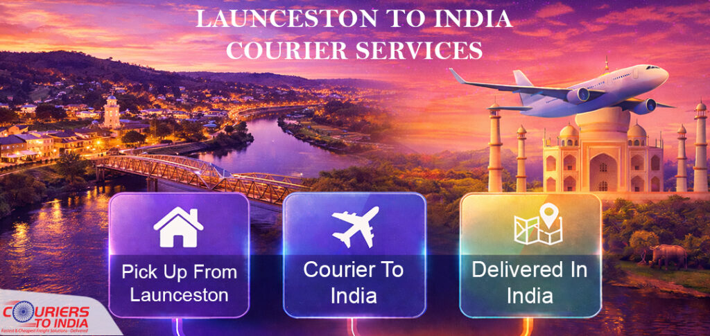 Launceston to inida courier service